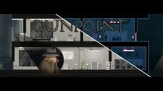 Gunpoint - Game Play