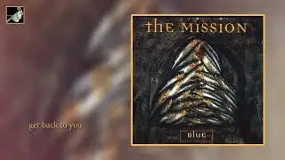 Get Back To You by The Mission