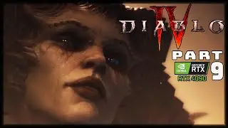 DIABLO IV | FULL GAME | PART 9 | RTX 4090 | PC 4K/144 |