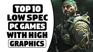 Top 10 Pc Games For 2GB Ram Low Spec Pc's 256Mb - 512Mb Vram