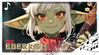 ▶ 𝗚𝗢𝗕𝗟𝗜𝗡 𝗕𝗔𝗥𝗗 | the Eberron song by Deus Lich