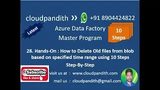 28. Hands-On : Delete All Files or Old Files From Azure Storage based on Time range || Step-By-Step