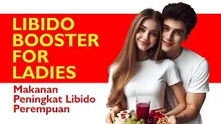 Makanan pembangkit libido perempuan