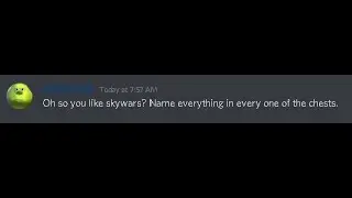 Oh so you like skywars? Name every item