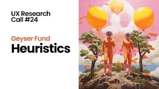 UX Research call #24: Geyser fund Heuristics analysis