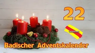 Badischer Adventskalender: 22.12.