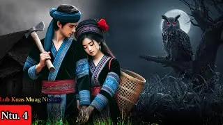 Lub Kua Muag Ntshav Ntu. 4 _ Dab Neeg Kev Hlub 6/11/2025