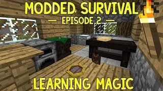 Modded Survival - Episode 2 - Learning Magic