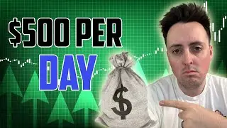 The $500 a Day Trading Strategy