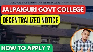 How to Apply ? | Jalpaiguri Govt College Decentralized Counselling | WBJEE 2023