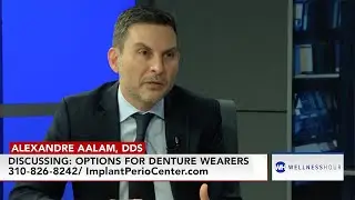 Dr. Aalam Explains Teeth Replacement Options for Denture Wearers