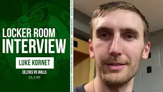 Luke Kornet on ELBOWING Sam Hauser Celtics vs Bulls Postgame Interview