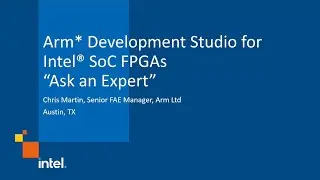 Arm® Development Studio for Intel® SoC FPGAs 