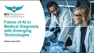 Webinar on Future of AI in Medical Diagnosis with Emerging Technologies