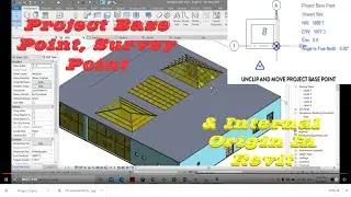 Project Base Point, Survey Point & Internal Origin In Revit