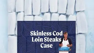 Skinless Cod Loin Steaks Case