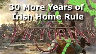 30 More Years of Irish Home Rule in Victoria 3