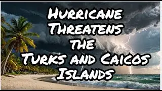 Hurricane Oscar threatens the Turks and Caicos Islands