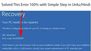 Fix Your PC/Device needs to be repaired | Solutions to Fix Windows Error Code 0xc000000f