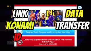 HOW To Create & Link KONAMI ID , DATA Transfer in eFootball 2024 (Android/ IOS)