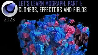 Cloners, Effectors and Fields (Cinema 4D 2023 Tutorial)