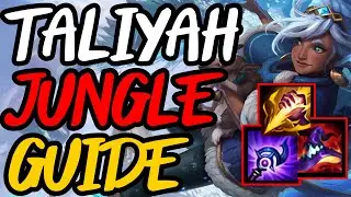How to play Taliyah Jungle and get to your Mid Game Power Spike - Season 11 Taliyah Guide -Drewmatth