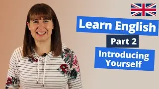 How To Introduce yourself  (Part 2) - Beginner English Vocabulary