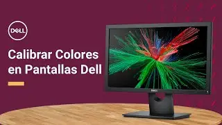 Cómo calibrar colores en Pantallas Dell