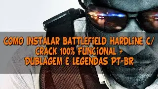 Como Instalar Battlefield Hardline PC 2015 + Crack e Dublagem PT-BR