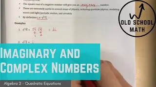 Taking the Square Roots of Negative Numbers: Intro to Imaginary and Complex Numbers