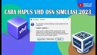 How to Delete VHD OSN Simulation 2023