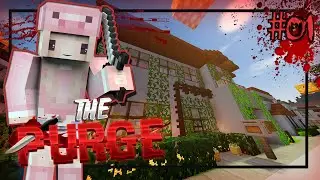 The Purge: Episode 1 | MOVING INTO MINEWOOD!