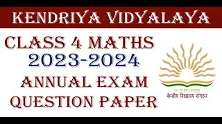 KV Class 4 Maths ✨ Annual Exam Question Paper 2023-2024