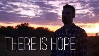 There Is Hope - Spoken Word Poem