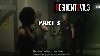 Resident Evil 3 Remake Gameplay Walkthrough Part 3 - No Commentary