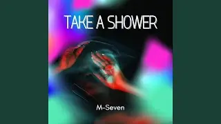Take a Shower