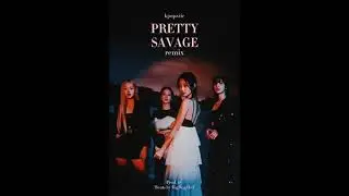 BLACKPINK - 'Pretty Savage' Remix [Prod. by 'Beats by BigDog Oof']