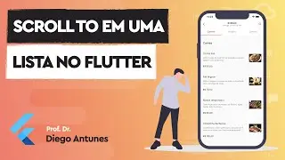 Flutter: Controlar o Scroll da Lista (Flutter List scroll to)