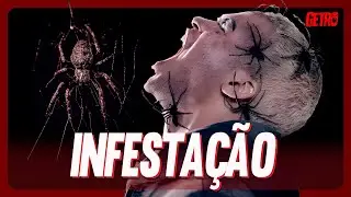 INFESTAÇÃO | O melhor filme de terror com aranhas!