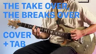 Fall Out Boy – The Take Over, the Breaks Over (Guitar Cover with On Screen Tab)
