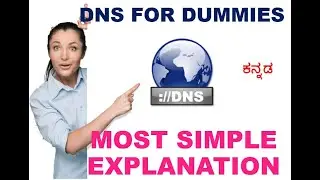 DNS explained for Dummies | Step by Step Tutorial | Kannada