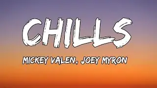 Mickey Valen, Joey Myron - Chills (Lyrics) (Dark Version)