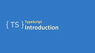TypeScript | #1  Introduction | Step by Step Tutorial for TypeScript