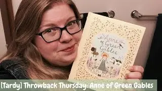 [Tardy] Throwback Thursday: Anne of Green Gables