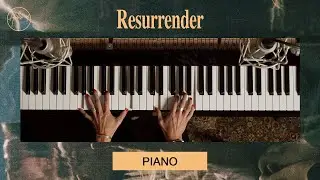 Resurrender | Piano Tutorial