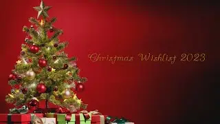 Christmas Wishlist 2023