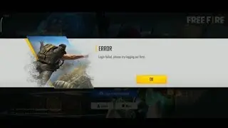 Free Fire | login failed, please try logging out first