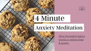4-Minute Guided Baking Meditation for Anxiety