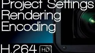 [Tutorial] Project Settings - Rendering - Encoding for YouTube