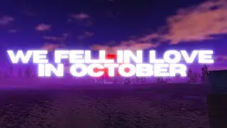 we fell in love in october | Project delta montage